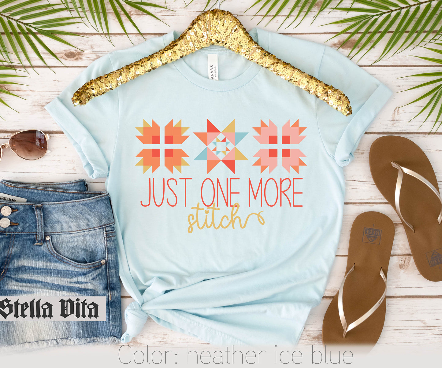 Just One More Stitch Summer Colors Quilting T-Shirt