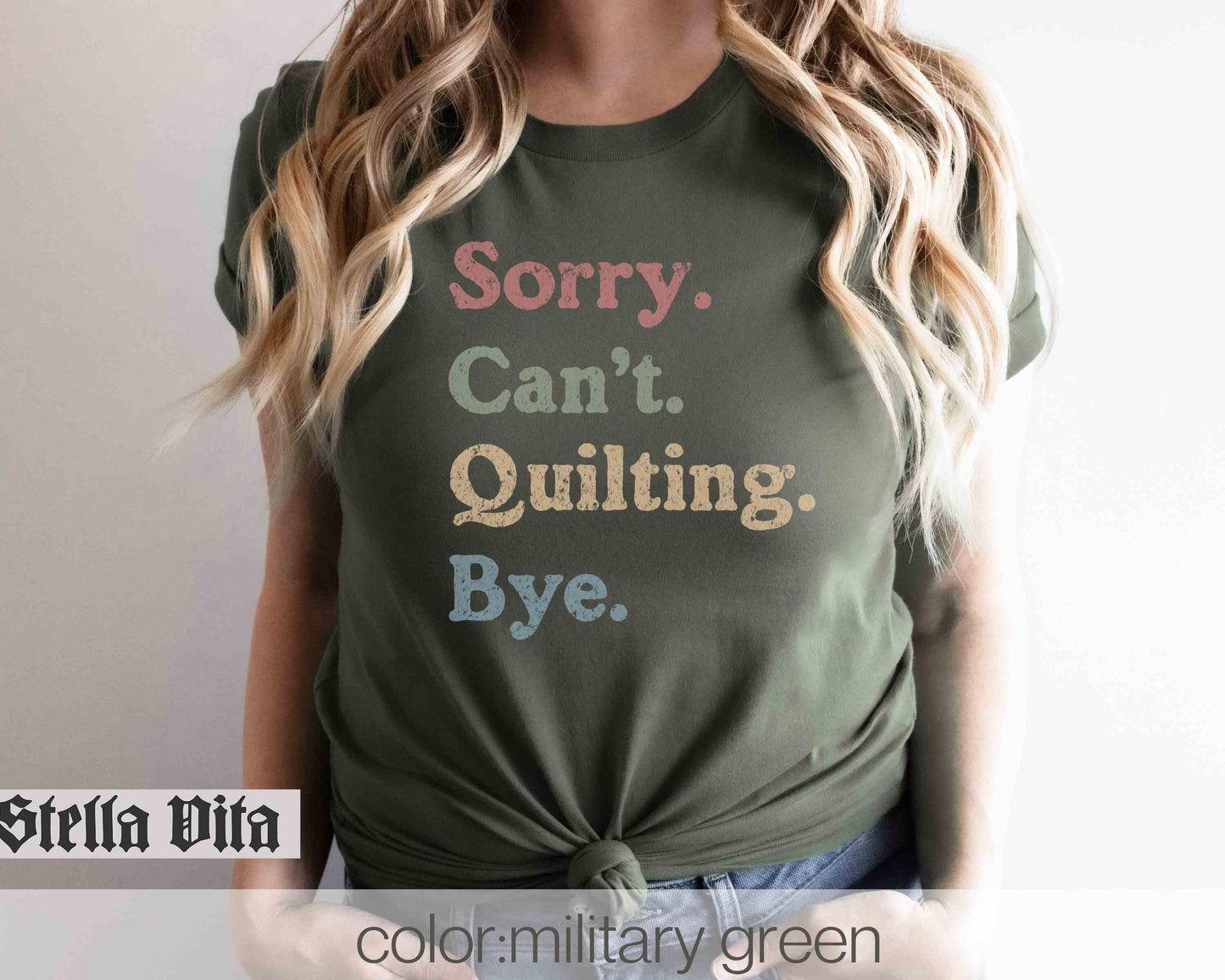 Sorry Can't Quilting Bye Funny Quilt T-Shirt