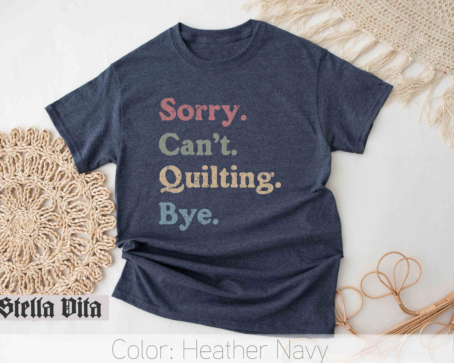 Sorry Can't Quilting Bye Funny Quilt T-Shirt