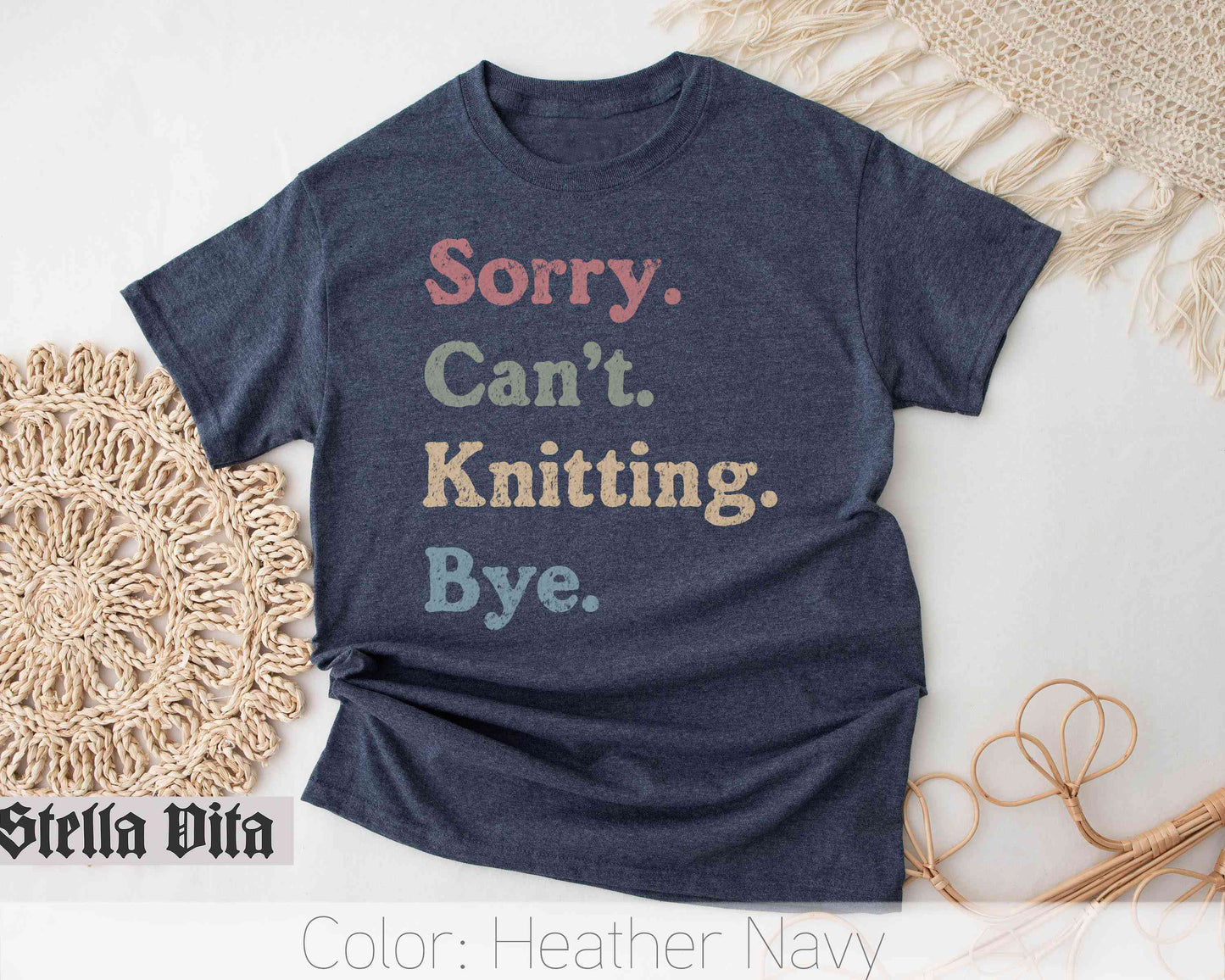 Sorry Cant Knitting Bye Funny T-Shirt