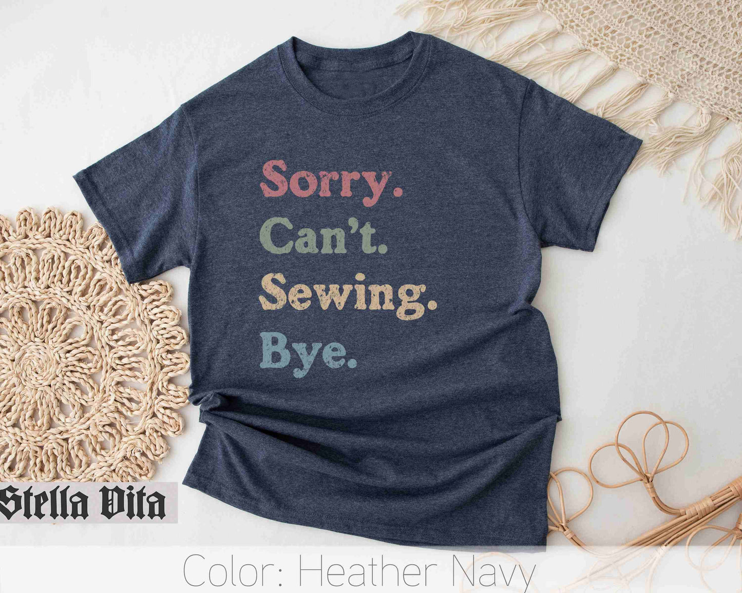 Sorry Can't Sewing Bye Funny T-Shirt