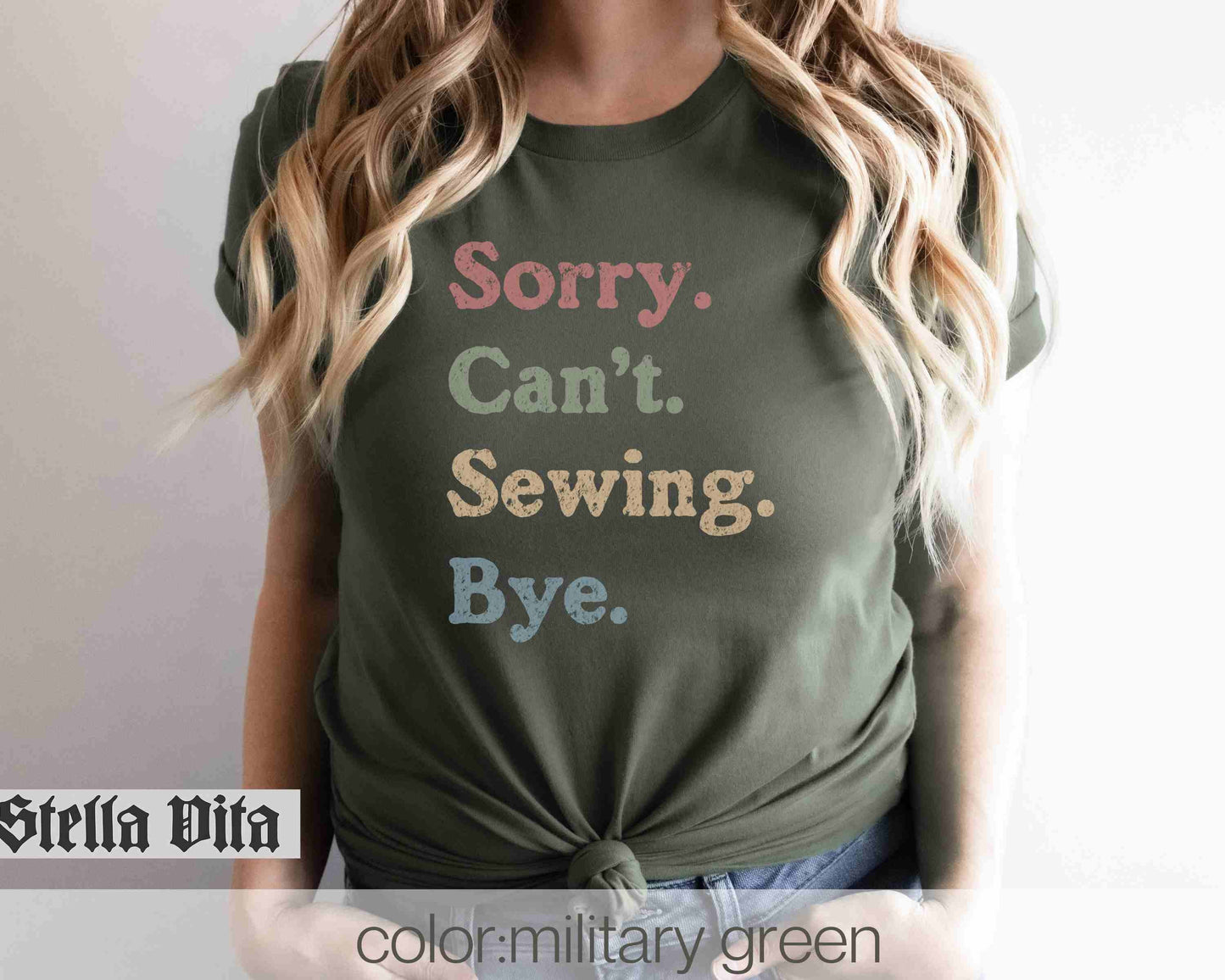 Sorry Can't Sewing Bye Funny T-Shirt