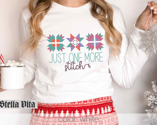 Just One More Stitch Quilt Block Long Sleeve Shirt