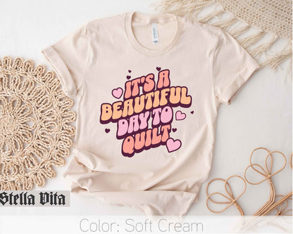 It's a Beautiful Day To Quilt Retro Style T-Shirt