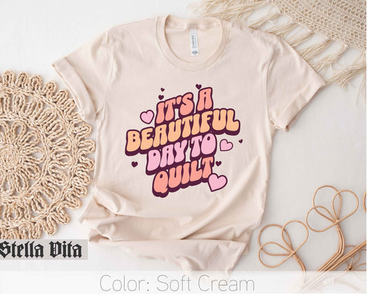 It's a Beautiful Day To Quilt Retro Style T-Shirt
