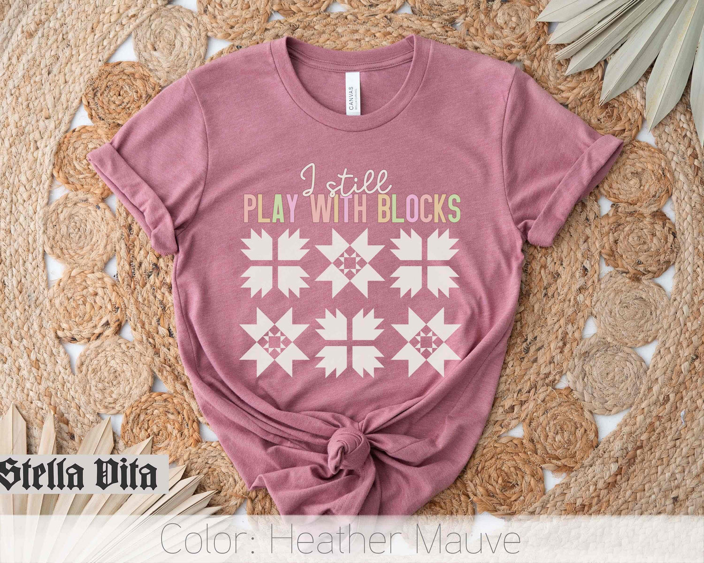 I Still Play With Blocks, Funny Quilt Block T-shirt For Quilting Retreat