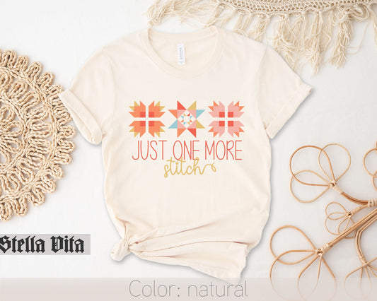 Just One More Stitch Summer Colors Quilting T-Shirt