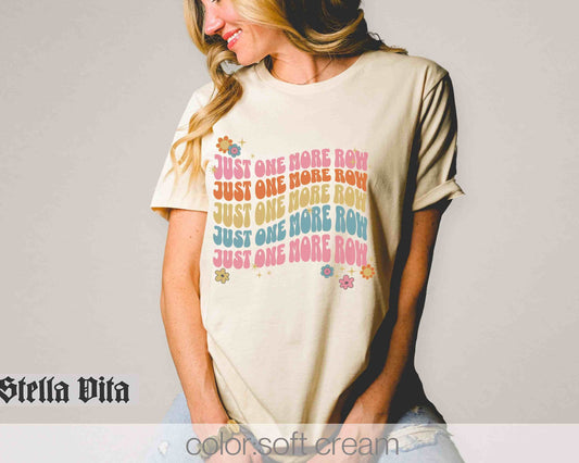 Just One More Row Retro Knitting or Crocheting T-Shirt